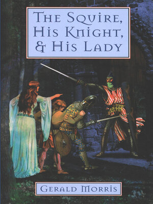 cover image of The Squire, His Knight, & His Lady